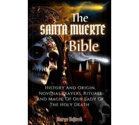 Marge Vojtech The Santa Muerte Bible (Tascabile)