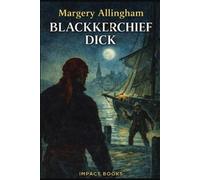 Margery Allingham Blackkerchief Dick (Tascabile)