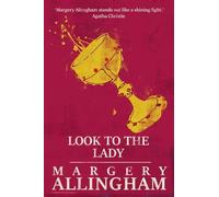 Margery Allingham Look to the Lady (Tascabile) Albert Campion Mysteries