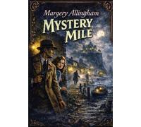Margery Allingham Mystery Mile (Tascabile) Albert Campion Mystery