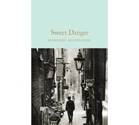 Margery Allingham Sweet Danger (Copertina rigida) Macmillan Collector's Library