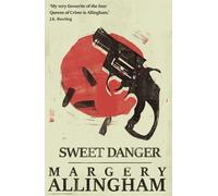 Margery Allingham Sweet Danger (Tascabile) Albert Campion Mysteries