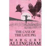 Margery Allingham The Case of the Late Pig (Tascabile) Albert Campion Mysteries