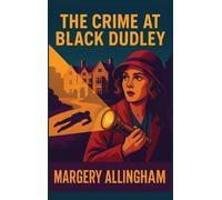 Margery Allingham The Crime at Black Dudley (Copertina rigida)