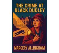 Margery Allingham The Crime at Black Dudley (Tascabile)