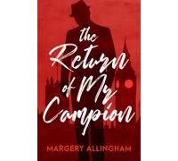 Margery Allingham The Return of Mr. Campion (Tascabile) Albert Campion Mysteries
