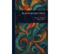 Margery Allingham William McFee Black'erchief Dick (Tascabile)
