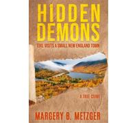 Margery B Metzger Hidden Demons (Tascabile)