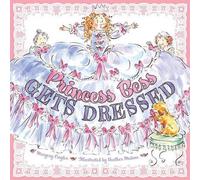 Margery Cuyler Princess Bess Gets Dressed (Copertina rigida)