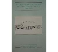 Margery Rowe The Receivers' Accounts of the City of Exeter 1304-1353 (Tascabile)