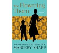 Margery Sharp The Flowering Thorn (Tascabile)