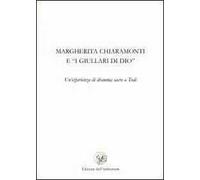 Margherita Chiaramonti e «I giullari di Dio». Un'esperienza di dramma sacro a Todi