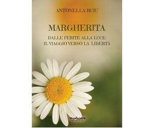 Margherita. Dalle Ferite alla Luce: il Viaggio Verso la Libertà
