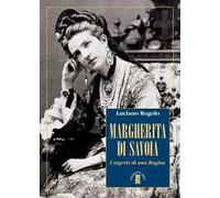 Margherita di Savoia. I segreti di una regina – Ares RC