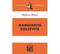 Margherita Dolcevita. Ediz. 70° anniversario