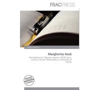 Margherita Hack: Astrophysicist, Popular science, 8558 Hack, Laurea, Arcetri Observatory, University of Trieste
