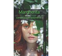 Margherita: L'amore uccide lentamente