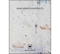 Margherita Martinelli. Oltre la linea. Ediz. illustrata