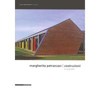 Margherita Petranzan. Costruzioni. Ediz. illustrata - Gizmo (cur.)