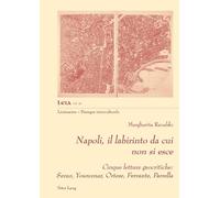 Margherita Ranaldo Napoli, il labirinto da cui non si esce (Tascabile)