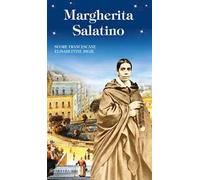 Margherita Salatino. Ediz. illustrata