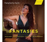 Margherita Santi - Mozart; Beethoven; Chopin; Schumann: Fantasies