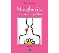 Margherita. Un amore di politica
