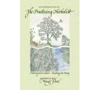 Margi Flint An Introduction to ‘The Practicing Herbalist’ (Tascabile)