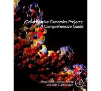 Margi Sheth Julia Zhang Je Collaborative Genomics Projects: A Compr (Tascabile)