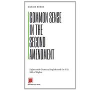 Margie Burns Common Sense in the Second Amendment (Copertina rigida)