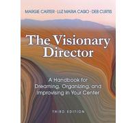 Margie Carter Deb Curtis Luz Mario Casio Visionary Director (Tascabile)