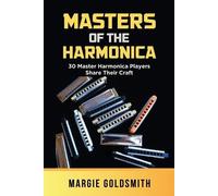 Margie Goldsmith Masters of the Harmonica (Tascabile)