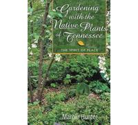 Margie Hunter Gardening With The Native Plants Of Tenn (Tascabile)