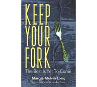 Margie Melvin Long Keep Your Fork (Tascabile)