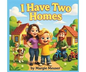 Margie Meuser I Have Two Homes (Tascabile)