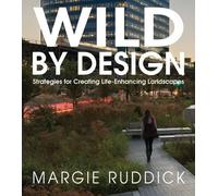 Margie Ruddick Wild By Design (Tascabile)