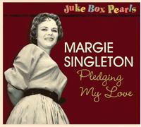 Margie Singleton Jukebox Pearls-Pledging My Love (CD)