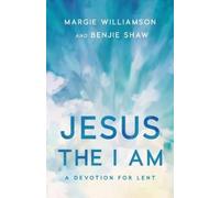 Margie Williamson Benjie Shaw Jesus the I Am (Tascabile)