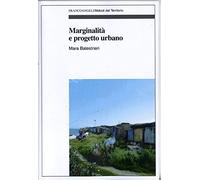 Marginalità e progetto urbano