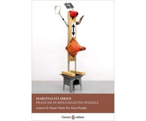 Marginalità ibride-Letteria G. Fassari, Paolo Do, Gioia Pompili