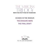 Margins Trilogy: Echoes in the Margin, The Erasure War, The Final Draft