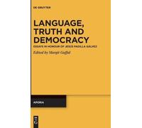 Margit Gaffal Language, Truth and Democracy (Copertina rigida) Aporia