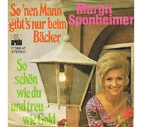 Margit Sponheimer - So ´nen Mann gibt´s nur beim Bäcker/So schön wie du und treu wie Gold(7" Vinyl Single)(1976)(Ariola 17 399 AT)