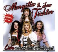 Margitta und Ihre Töchter - Liebe Macht Alles Wieder Gut