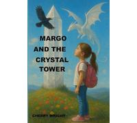 Margo and The Crystal Tower
