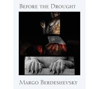 Margo Berdeshevsky Before the Drought (Tascabile)