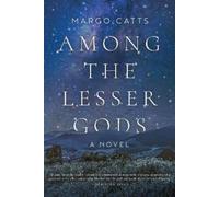 Margo Catts Among the Lesser Gods (Tascabile)