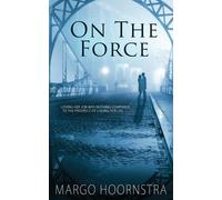Margo Hoornstra On the Force (Tascabile) Brothers in Blue