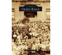 Margo L. Azzarelli Green Ridge (Tascabile) Images of America