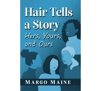 Margo Maine Hair Tells a Story (Tascabile)